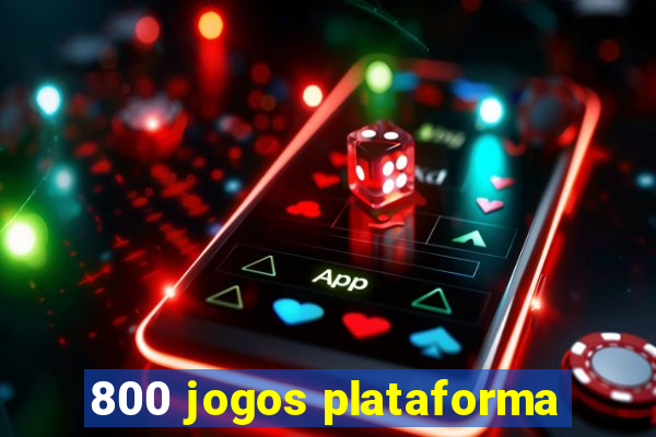 800 jogos plataforma
